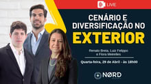Cenário Internacional e a importância da diversificação no exterior - Com Flora Meirelles