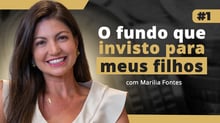 Semana Viver de Prev - Descubra o Fundo de Previdência onde a Marilia investe