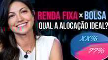 Quanto ter em ações e em Renda Fixa? Aprenda a balancear sua carteira do jeito certo