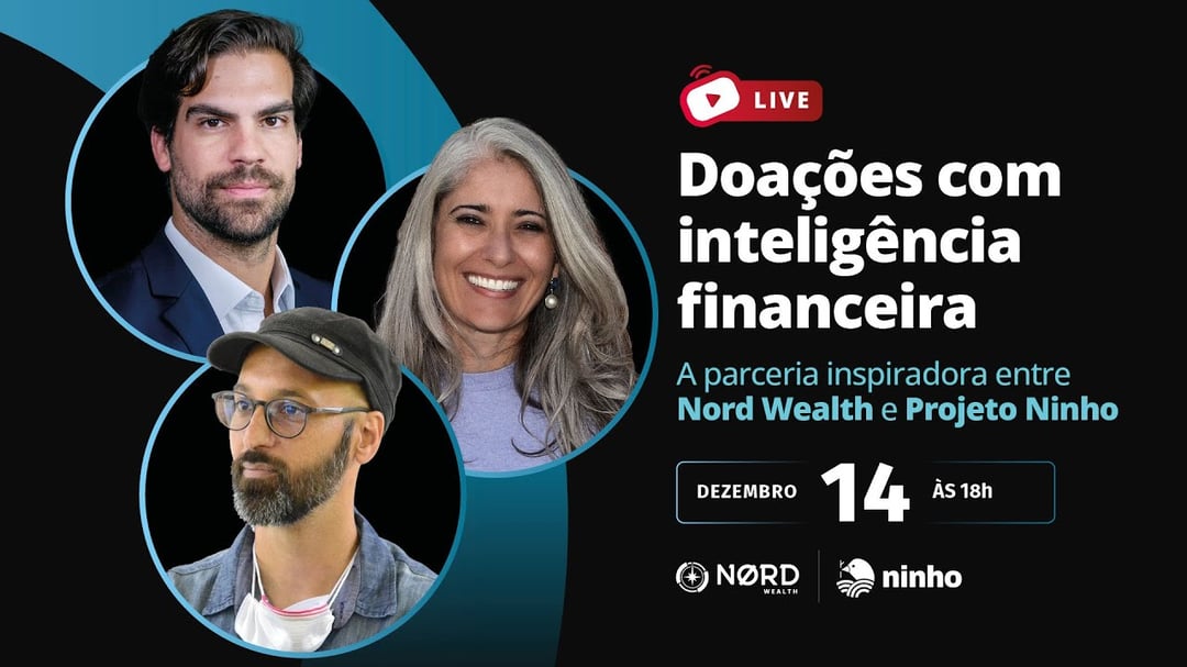 Nord Wealth e Projeto Ninho: Doações com inteligência financeira