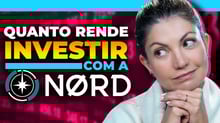 Cálculos reais de investimento com a Nord Research | Como a Nord pode me ajudar a investir?