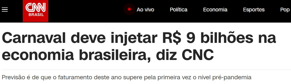 Manchete da CNN diz 'Carnaval deve injetar R$ 9 bilhões na economia brasileira'.
