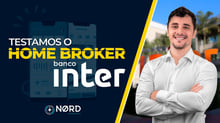 Testamos o Home Broker do Banco Inter