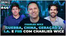 Onde o ECONOMISTA SINCERO investe? Skin in the Game #44 com Charles Wicz