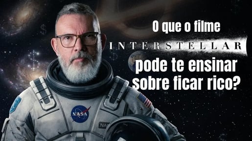 O que Interestelar ensina sobre riqueza e tempo
