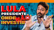 Commodities, Educação e Varejo: NÃO vai dar certo | Onde investir com Lula presidente?