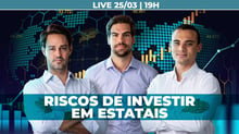 LIVE - Ações de Estatais, é hora de comprar ou vender?