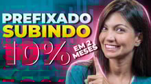 Ainda dá tempo de lucrar com títulos prefixados? | Os melhores investimentos na Renda Fixa e Ações