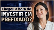 Não invista em título prefixado antes de entender isso