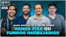 Skin In The Game #15  - Investindo em FIIs com Selic e juros em alta