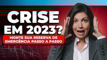 Reserva de emergencia em 2023: Onde deixar? | Quatro dicas de investimento pra guardar seu dinheiro