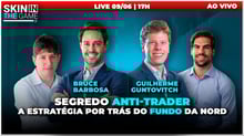 🔴 AO VIVO | Skin In The Game ESPECIAL - Bruce Barbosa e Guilherme Guntovitch | NORD ASSET