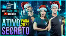 🔴LIVE: Ativo Secreto para 2022 - AS APOSTAS DOS ANALISTAS DA NORD