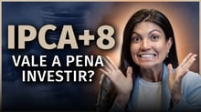 Títulos IPCA+ com juros altos: entenda se é hora de aproveitar