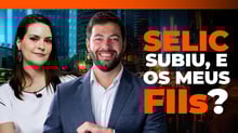 Selic subindo, é hora de comprar FIIs?