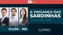 Debate: vingança das sardinhas é tendência ou efeito pontual?