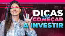 Começando a investir em 2023! 4 Dicas para não perder dinheiro nos investimentos