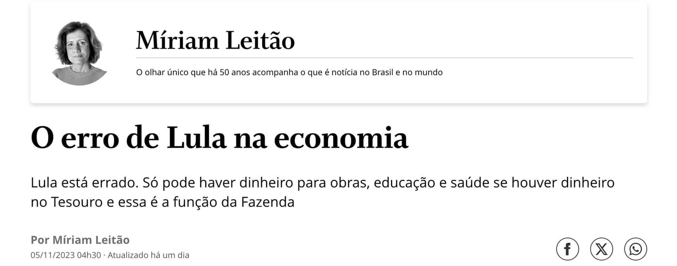 Texto da economista Miriam Leitão no O Globo diz 'O erro de Lula na economia'.