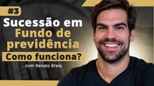 Semana Viver de PREV - O melhor veículo para o planejamento sucessório, com Renato Breia