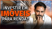 Vale a pena investir em imóvel a longo prazo?
