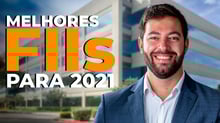 TOP 3 Fundos Imobiliários para 2021