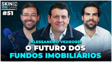 FIIs em 2024: O melhor investimento do ano? - Skin in the Game #51 com Alessandro Vedrossi da Valora