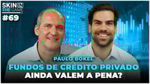 Tudo sobre Fundos de Crédito Privado - Skin in the Game #69  | Paulo Bokel