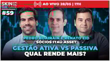 LIVE: Itaú Asset: visões e estratégias do banco mais valioso do Brasil | Skin In The Game #59