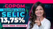 O que fazer com a Selic estável? | Descubra o como furo do teto pode influenciar seus investimentos