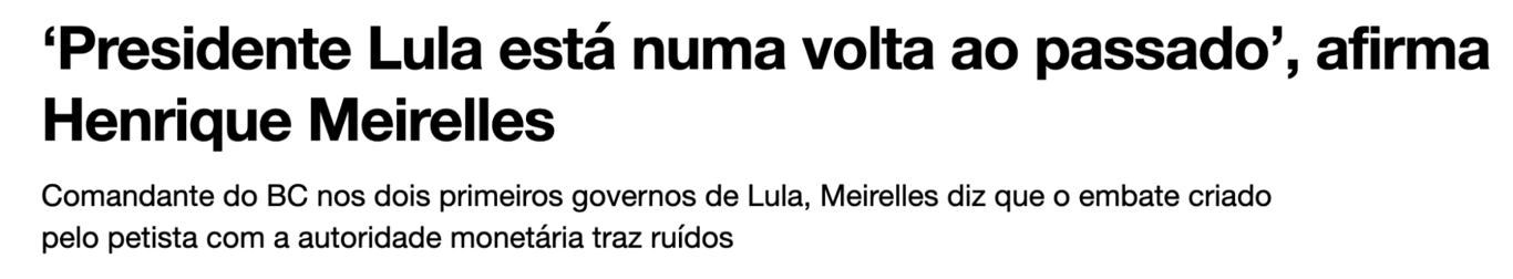  Manchete site InfoMoney: "Presidente Lula está numa volta ao passado, afirma Meirelles"