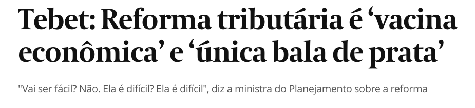 "Tebet: Reforma tributária é vacina econômica e única bala de prata"