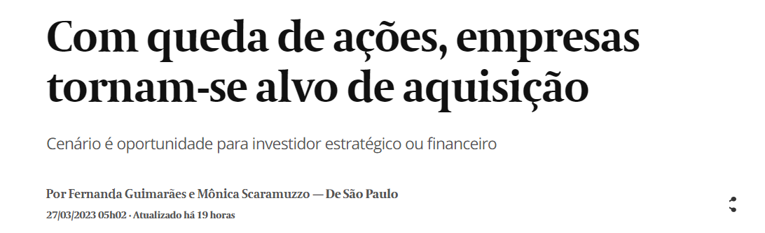 Manchete do Valor Econômico: "Com queda de ações, empresas tornam-se alvo de aquisição"