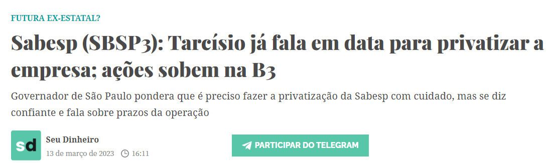 Manchete do site Seu Dinheiro diz "Sabesp: Tarcísio já fala em data para privatizar a empresa; ações sobem na B3"