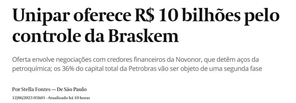 Manchete do jornal Valor diz "Unipar oferece R$ 10 bi pelo controle da Braskem"