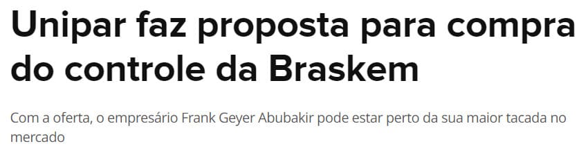 Manchete site Pipeline diz "Unipar faz proposta para compra do controle da Braskem"