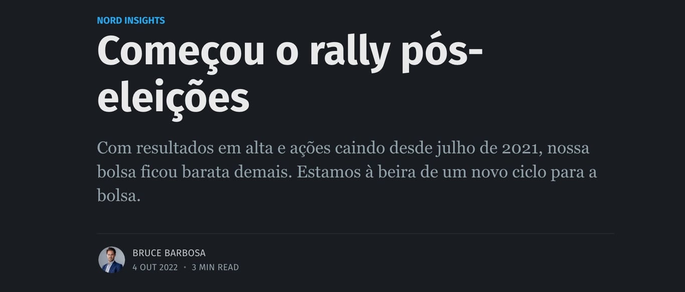 Artigo da Nord Research diz em outubro de 2022 "Começou o rally pós-eleições"