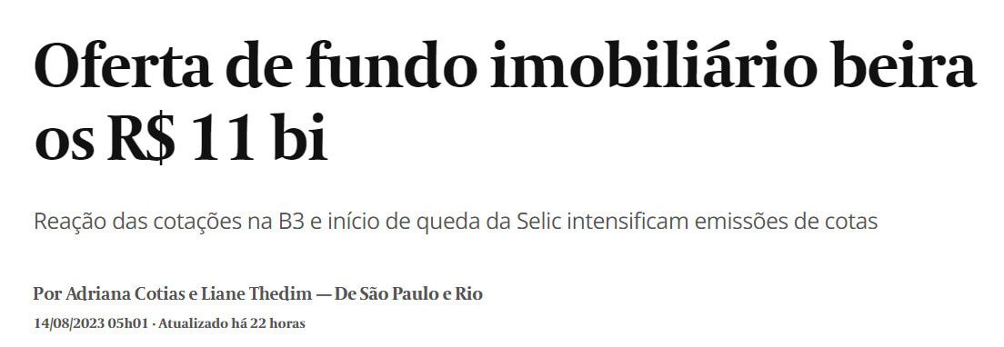 Manchete do Valor diz: "Oferta de fundos imobiliários beira os R$ 11 bi"