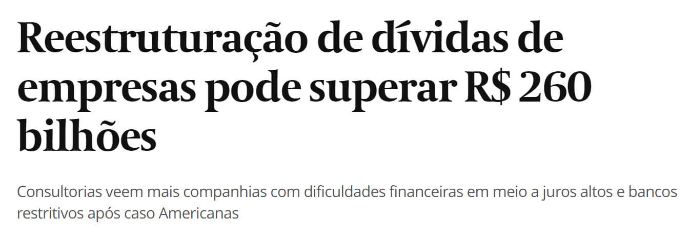 Manchete do Valor diz "Reestruturação de dívidas de empresas pode superar R$ 260 bi"