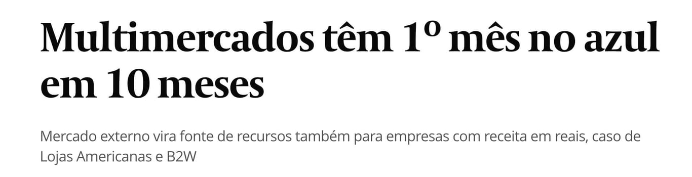 Manchete do Valor diz "Multimercados têm primeiro mês no azul em 10 meses"