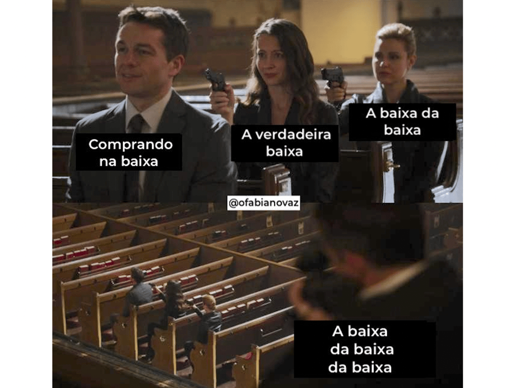 Meme sobre comprar na baixa.