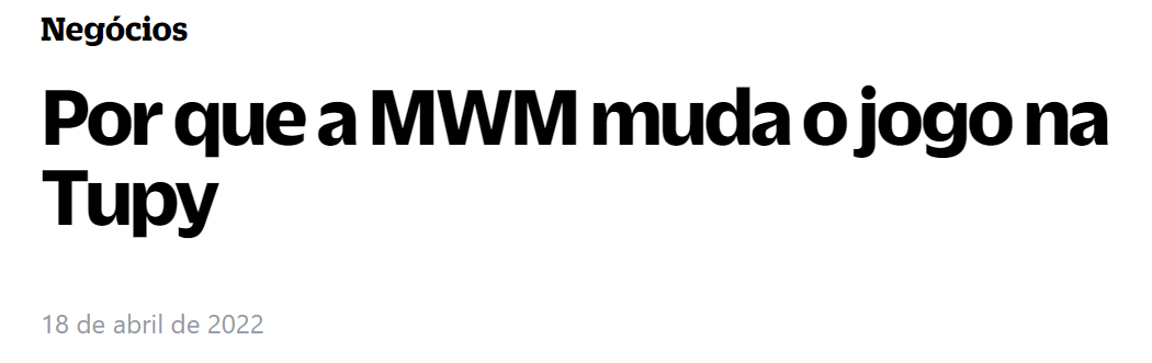 Manchete do Brazil Journal: "Por que a MWM muda o jogo na Tupy"