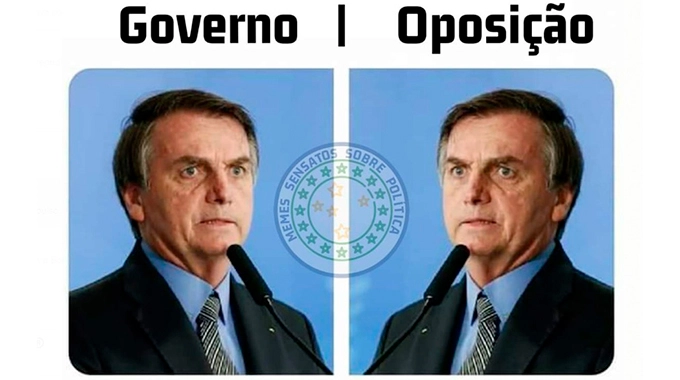 Meme de Bolsonaro. Há duas fotos do presidente (espelhadas) com a legenda, à esquerda: "governo"; à direita, "oposição".