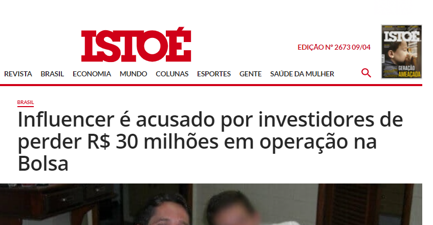 Print de manchete da Istoé: "Influencer é acusado por investidores de perder R$ 30 milhões em operação na Bolsa."