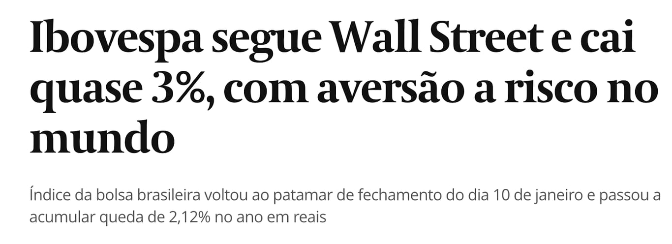 Manchete do Valor Econômico: "Ibovespa segue Wall Street e cai quase 3%, com aversão a risco no mundo"